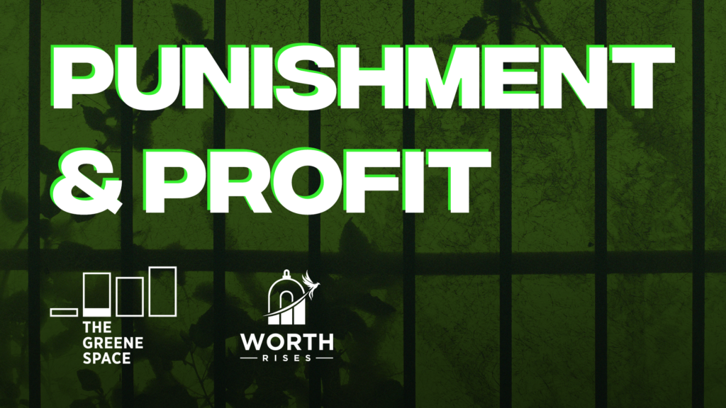 Punishment & Profit